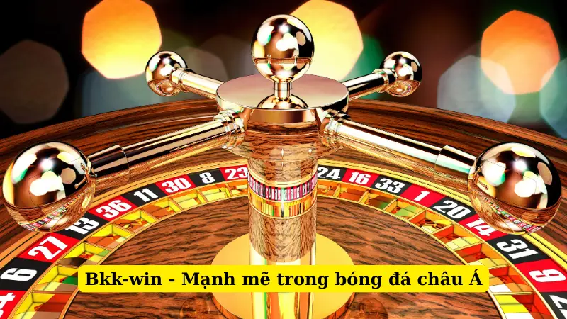 Bkk-win - Mạnh mẽ trong bóng đá châu Á